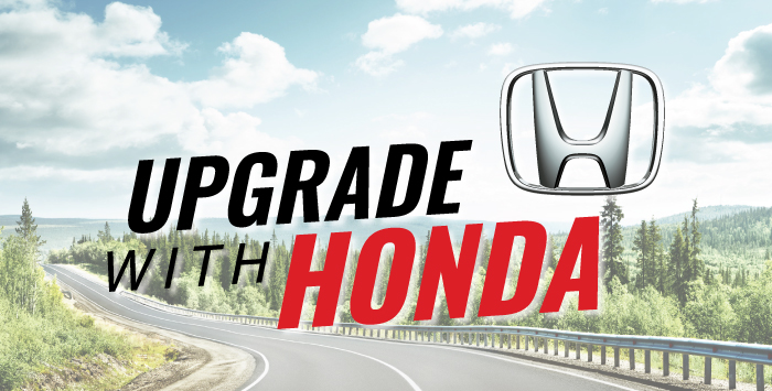 Upgrade With Honda Upgrade With Honda
